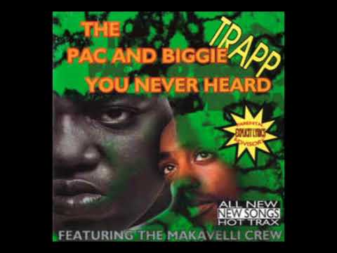 Tupac and Biggie - Trapp - Bulletproof