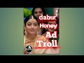 Rashmika Dabur Honey Ads Troll Watch Till End Daburhoney Rashmika Gpmuthu Trollshorts