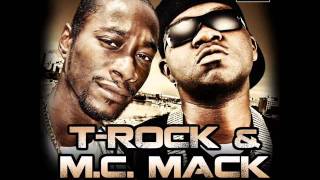 NEW T-Rock & M.C. Mack 