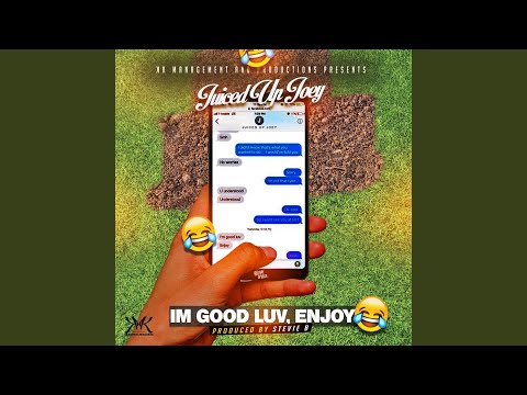 I'm Good Luv, Enjoy (I'm Good)