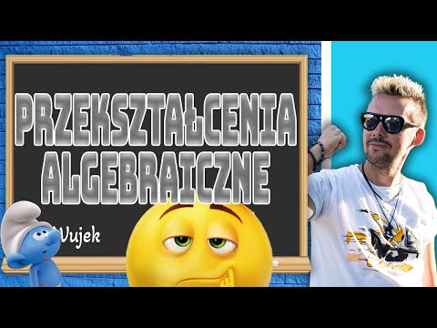 WYRAŻENIA ALGEBRAICZNE - matwujek E8