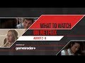 What to watch on Netflix August 2 - 8