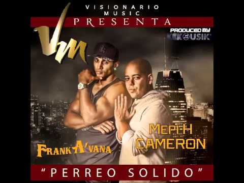 Mepi H Cameron y Frank'Avana Perreo Sólido