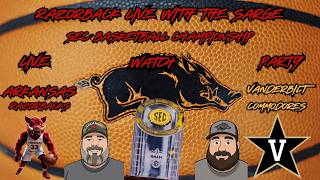 SEC CHAMPIONSHIP Arkansas vs Vanderbilt Live Watch Party # #arkansasrazorbacks #basketball #sports