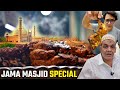 Jama Masjid Old Delhi Non Veg Food Bismillah Kabab Cool Point Globalecentre Purani Dilli