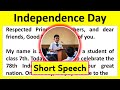 Short Speech On Independence Day In English 2 Minutes Speech On Independence Day 15th August