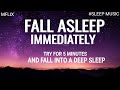 FALL ASLEEP FAST DEEP SLEEP RELAXING MUSIC RELAXING SLEEP MUSIC STRESS RELIEF INSOMNIA Relax