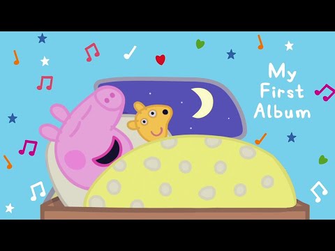Peppa Pig Songs 🎵 Peppa's Lullaby 🔴  Peppa Pig My First Album | English Kids Songs | Baby Songs