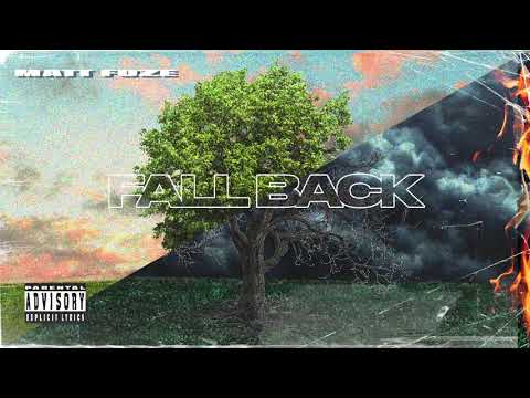 Matt Fuze - Fall Back [OFFICIAL AUDIO]