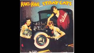 Stray Cats   How Long You Wanna Live, Anyway