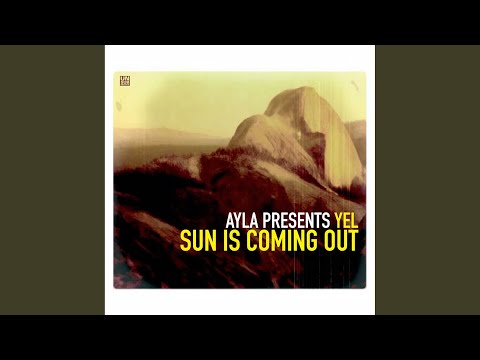 Sun Is Coming Out (Ayla's Uplifting Single Mix)