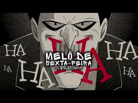 MELÔ DE SEXTA-FEIRA DOBRADINHA VS MEMS &