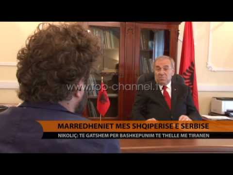 Marrëdhëniet mes Shqipërisë e Serbisë - Top Channel Albania - News - Lajme