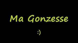 Ma gonzesse Music Video