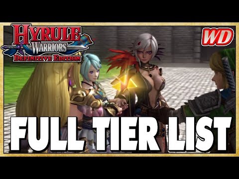(Old) Hyrule Warriors: Definitive Edition - FULL TIER LIST