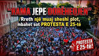 Download lagu 🔴“Rama jepe dorëheqjen”/ Rreth një muaj sheshi plot, mbahet sot protesta e 25-të mp3