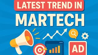 MarTech Trends You Can’t Ignore in 2025 &amp; 2026 | AI, Automation &amp; Customer Data