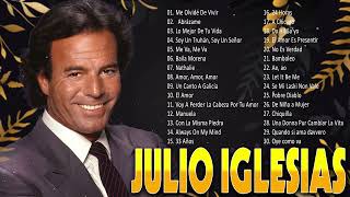 JULIO IGLESIAS SUS MEJORES CANCIONES - VIEJITAS PERO BUENAS ROMÁNTICAS JULIO IGLESIAS ( 35 EXITOS )