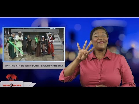 May the 4th be with you! It’s Star Wars Day! (ASL - 5.4.19)