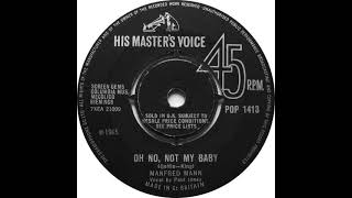 (99) Manfred Mann - Oh No, Not My Baby