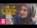 Life Of A Syrian Refugee Girl