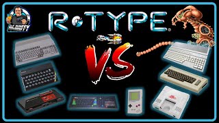 R TYPE Arcade-ZX Spectrum VS C64, Amstrad + Commodore Amiga VS ST + PC ENGINE-SMS-GAMEBOY comparison