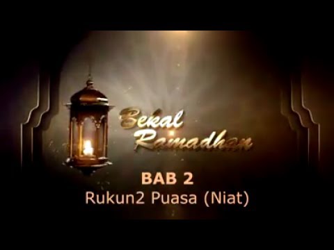 Bekal Ramadhan - Bab 02 Rukun Rukun Puasa | Habib Ahmad bin Nuh Al Haddad