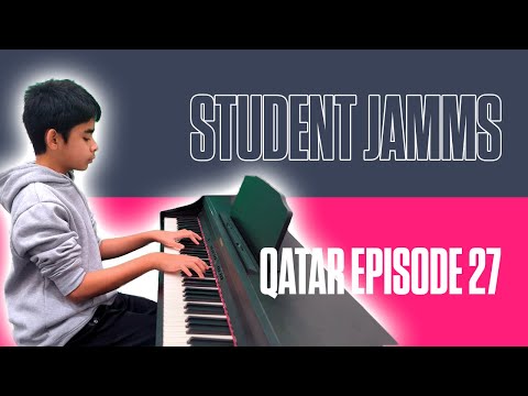 Student Jamms - Qatar Episode 27