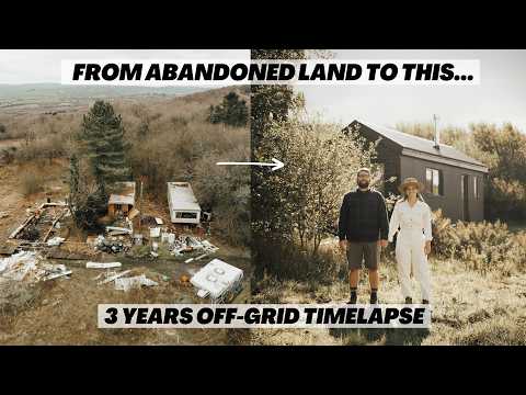3 YEAR'S OFF GRID. Everything we built on our abandoned land. Renovation TIME LAPSE