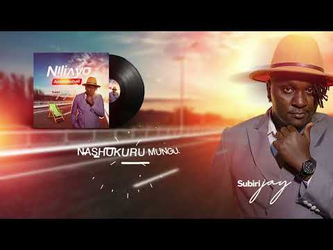 NILIVYO- SUBIRI JAY {Official Audio}