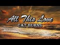 Cat Burns - All This Love