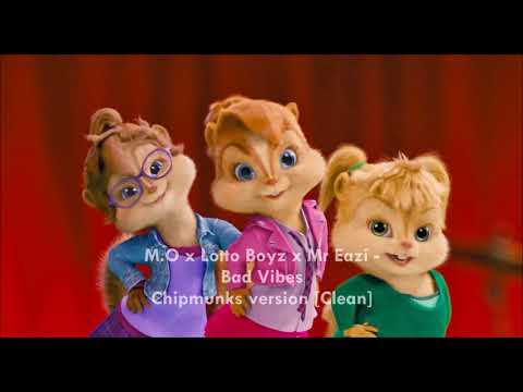 M.O x Lotto Boyz x Mr Eazi - Bad Vibes [Chipmunks Version]