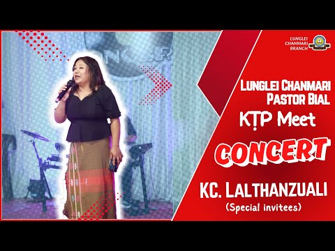 'Go light your world' / 'Elija hun ropui' | KC Lalthanzuali, Chanmari(Special Invitees)