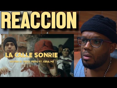 LA CALLE SONRIE - HOMER EL MERO MERO, GERA MX | Video Reacción | Felix Petroleo