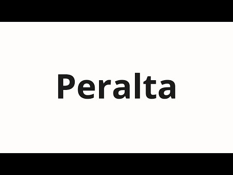 How to pronounce Peralta