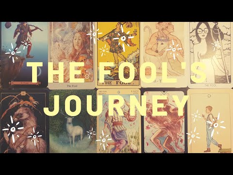 The Fool's Journey : A Journey Through the Tarot Major Arcana
