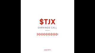 TJX Companies Inc ($TJX) Q2 2027 Earnings Call