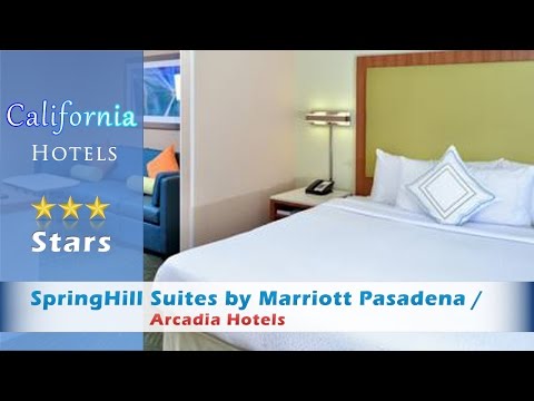 SpringHill Suites by Marriott Pasadena / Arcadia, Arcadia Hotels - California