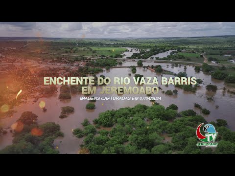 ENCHENTE DO RIO VAZA BARRIS EM JEREMOABO - 2024