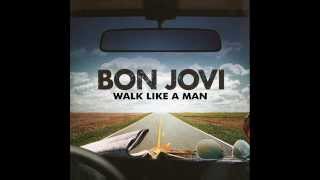 Bon Jovi - Walk Like A Man ( Bonus Track )