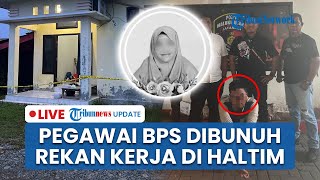 LIVE: Pegawai BPS Halmahera Timur Tewas Dihabisi Rekan Kerja, Pelaku Menyerahkan Diri