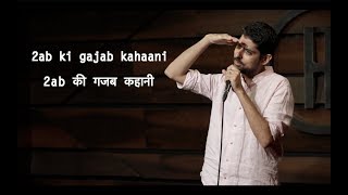 2AB Ki Gajab Kahaani - Stand-up Comedy by Varun Gr