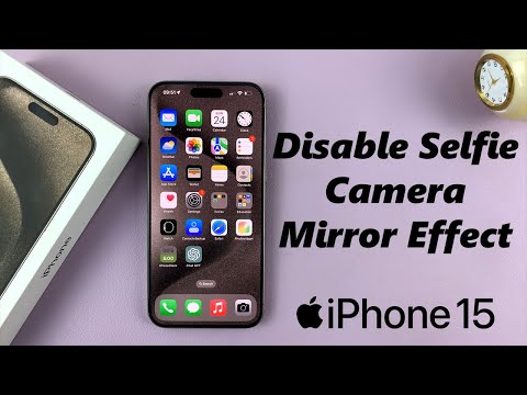 How To Disable Selfie Camera Mirror Effect On iPhone 15 & iPhone 15 Pro