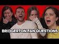 The Bridgerton Cast Answer YOUR Burning Questions