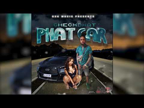 Checkdhat - Phat Car (Official Audio)