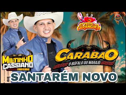 DJ MILTINHO CASSIANO EM SANTARÉM NOVO O BÚFALO DO MARAJÓ NO FESTIVAL DO CARANGUEJO 19-07-2026