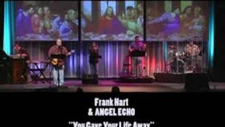 You Gave Your Life Away/Offering