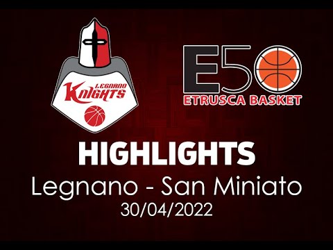 Legnano - San Miniato Highlights of April 30, 2022