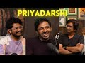 HOW did PRIYADARSHI MAKE IT as an ACTOR? | EP #06