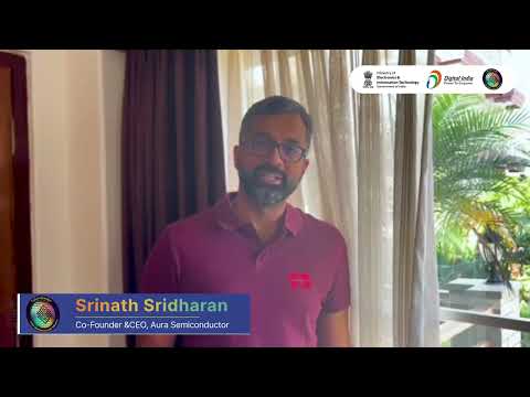 Srinath Sridharan, Aura Semiconductors at Semicon India Future Design